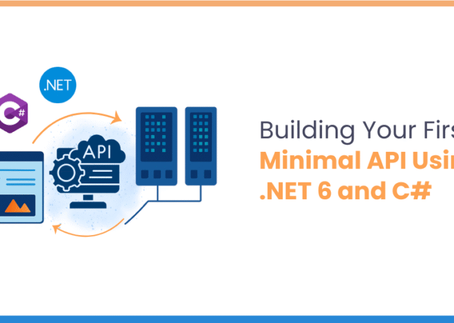 Building Your First Minimal API Using .NET 6 and C#